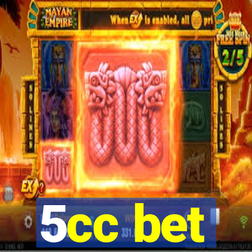 5cc bet